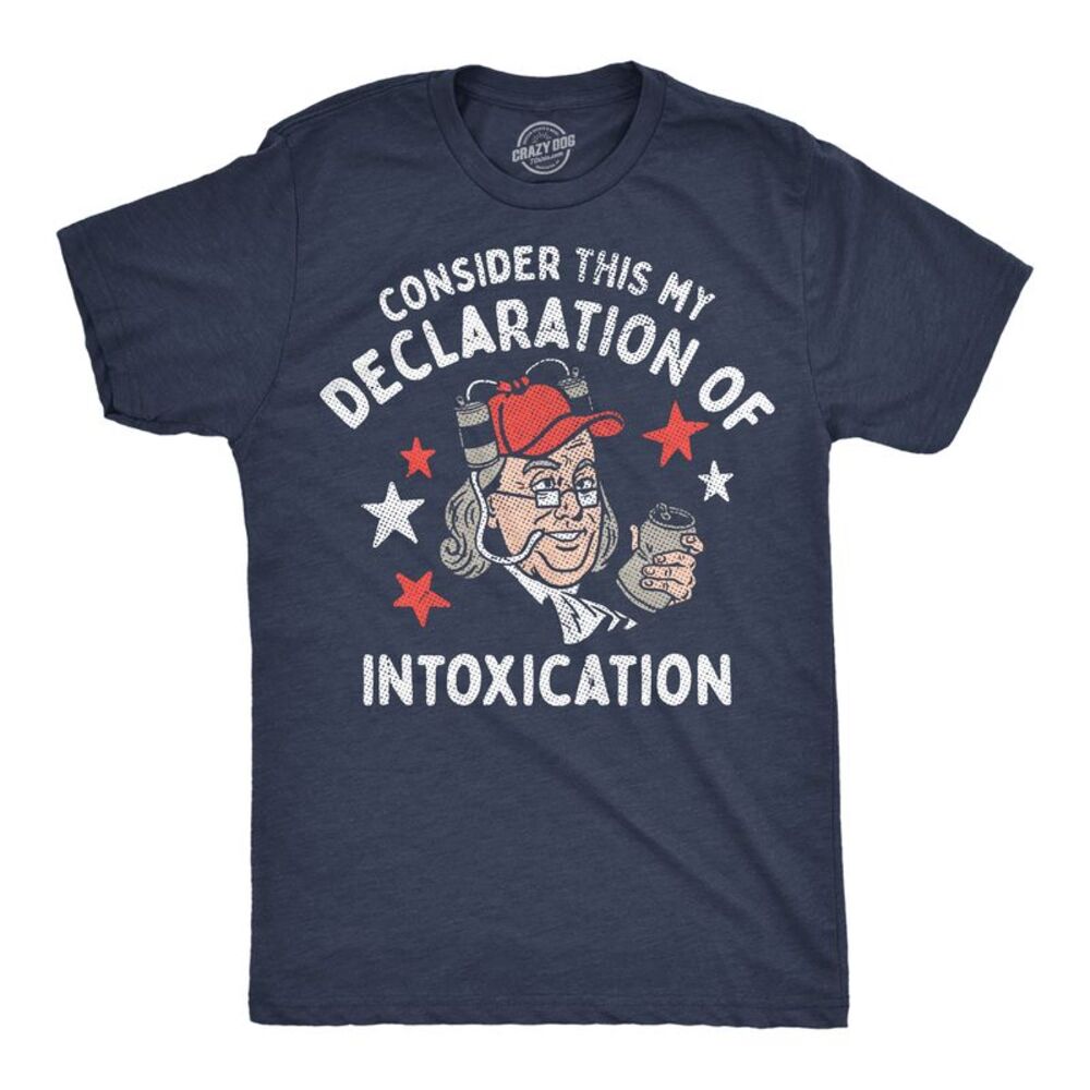 Mens Funny T Shirts Consider This My Declaration Of Intoxication Sarcastic